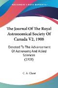 The Journal Of The Royal Astronomical Society Of Canada V2, 1908