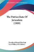 The Patriarchate Of Jerusalem (1909)