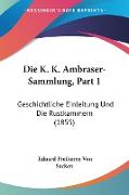 Die K. K. Ambraser-Sammlung, Part 1