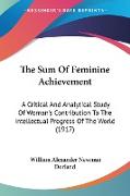 The Sum Of Feminine Achievement