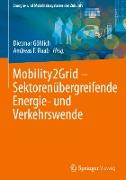 Mobility2Grid - Sektorenübergreifende Energie- und Verkehrswende