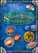 Strangeworlds - Die Reise ans Ende der Welt (Band 2)