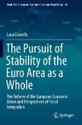 The Pursuit of Stability of the Euro Area as a Whole
