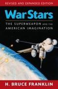 War Stars: The Superweapon and the American Imagination