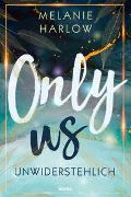 Only Us – Unwiderstehlich