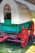 Life and Times of a Pioneer Family