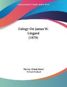 Eulogy On James W. Lingard (1870)