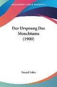 Der Ursprung Des Monchtums (1900)