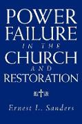 Power Failure in the Church and Restoration