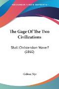 The Gage Of The Two Civilizations