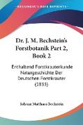 Dr. J. M. Bechstein's Forstbotanik Part 2, Book 2