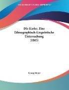 Die Karier, Eine Ethnographisch-Linguistische Untersuchung (1885)