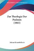 Zur Theologie Der Psalmen (1865)