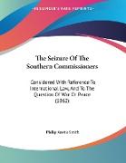The Seizure Of The Southern Commissioners