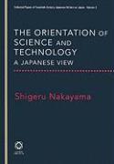 The Orientation of Science and Technology: A Japanese View