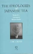 The Ideologies of Japanese Tea: Subjectivity, Transience and National Identity