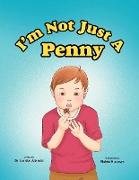 I'm Not Just A Penny