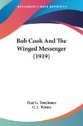 Bob Cook And The Winged Messenger (1919)