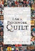 I Am a Patchwork Quilt