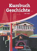 Kursbuch Geschichte, Allgemeine Ausgabe, Von der Antike bis zur Gegenwart, Schulbuch