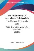 The Productivity Of Invertebrate Fish Food On The Bottom Of Oneida Lake