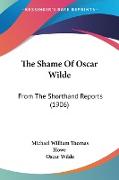The Shame Of Oscar Wilde