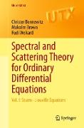 Spectral and Scattering Theory for Ordinary Differential Equations