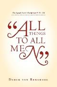 "All Things To All Men"