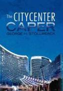 The Citycenter Caper