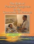 The Role of Pastoral Caregivers to the Terminally Ill Patients