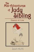 The Mis-Adventures of Judy Sibling