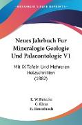 Neues Jahrbuch Fur Mineralogie Geologie Und Palaeontologie V1