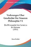 Vorlesungen Uber Geschichte Der Neueren Philosophie V1