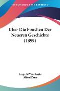 Uber Die Epochen Der Neueren Geschichte (1899)