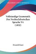 Vollstandige Grammatik Der Neuhochdeutschen Sprache V4 (1832)