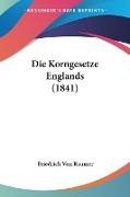 Die Korngesetze Englands (1841)