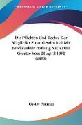 Die Pflichten Und Rechte Der Mitglieder Einer Gesellschaft Mit Beschrankter Haftung Nach Dem Gesetze Vom 20 April 1892 (1893)