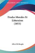 Etudes Morales Et Litteraires (1853)