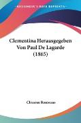 Clementina Herausgegeben Von Paul De Lagarde (1865)