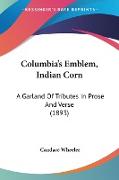 Columbia's Emblem, Indian Corn