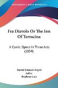 Fra Diavolo Or The Inn Of Terracina