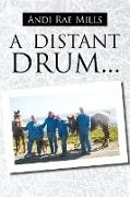 A Distant Drum