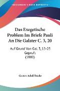Das Exegetische Problem Im Briefe Pauli An Die Galater C. 3, 20