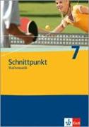 Schnittpunkt Mathematik - Neubearbeitung. Schülerbuch Band 7. Allgemeine Ausgabe
