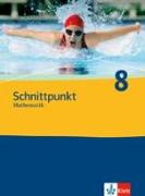 Schnittpunkt Mathematik - Neubearbeitung. Schülerbuch Band 8. Allgemeine Ausgabe