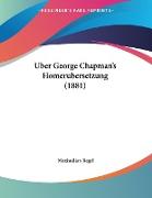 Uber George Chapman's Homerubersetzung (1881)