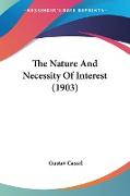 The Nature And Necessity Of Interest (1903)