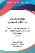 Wooden Ships Superseded By Iron