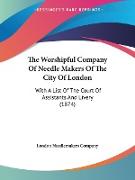 The Worshipful Company Of Needle Makers Of The City Of London