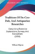 Traditions Of De-Coo-Dah, And Antiquarian Researches